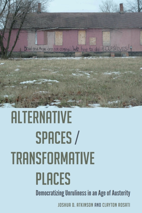 Alternative Spaces/Transformative Places 