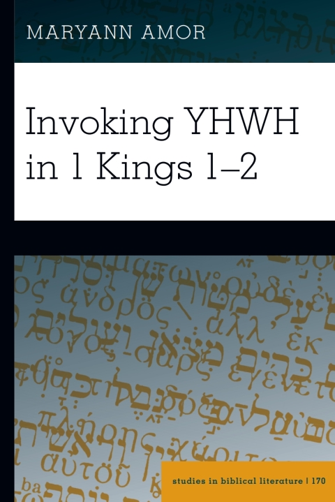 Cover image for book Invoking YHWH in 1 Kings 1–2