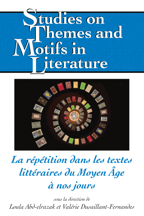 Cover image for book La répétition dans les textes littéraires du Moyen Âge à nos jours