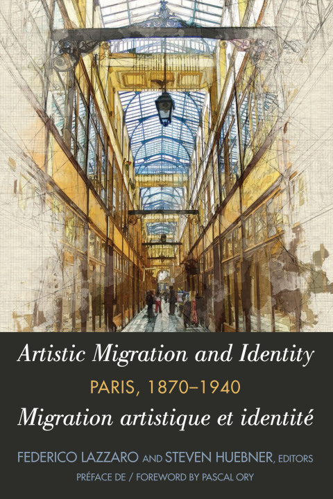 Cover image for book Artistic Migration and Identity in Paris, 1870-1940 / Migration artistique et identité à Paris, 1870-1940