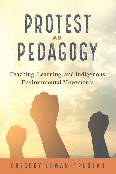 Cover image for book Protest as Pedagogy
