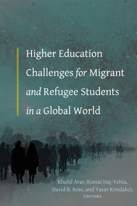Cover image for book Higher Education Challenges for Migrant and Refugee Students in a Global World