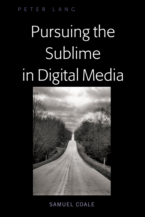Cover image for book Pursuing the Sublime in the Digital Age