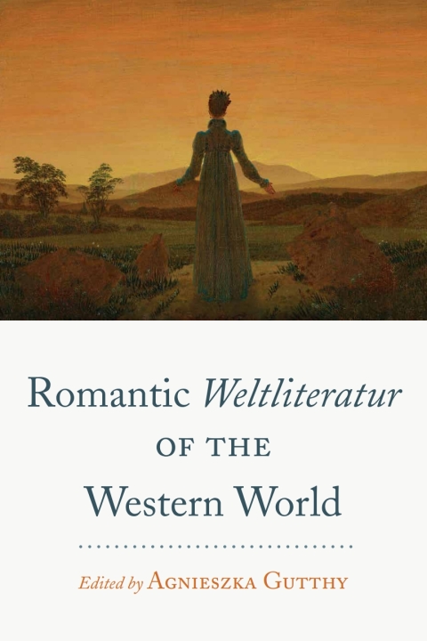 Cover image for book Romantic <i>Weltliteratur</i> of the Western World