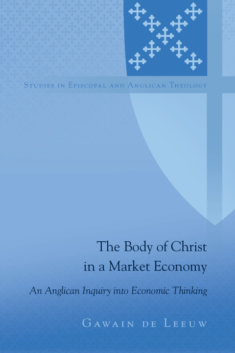 Cover image for book The Body of Christ in a Market Economy