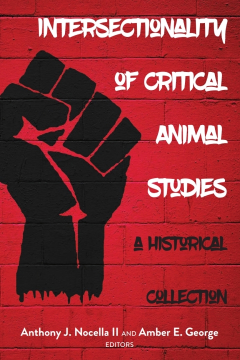 Cover image for book Intersectionality of Critical Animal Studies