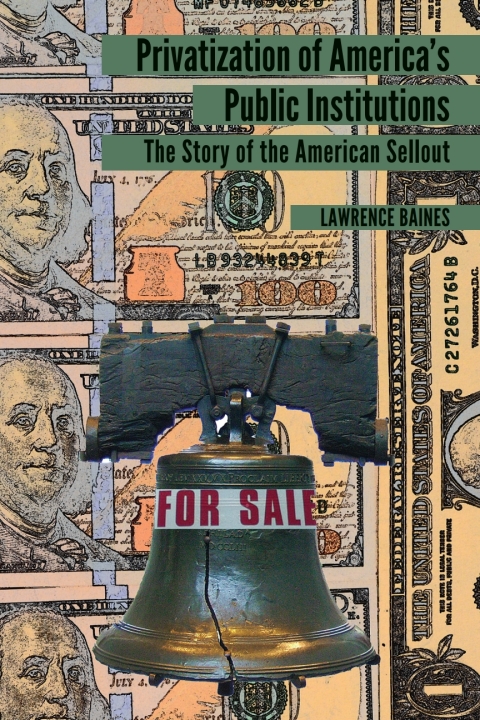 Cover image for book Privatization of America’s Public Institutions