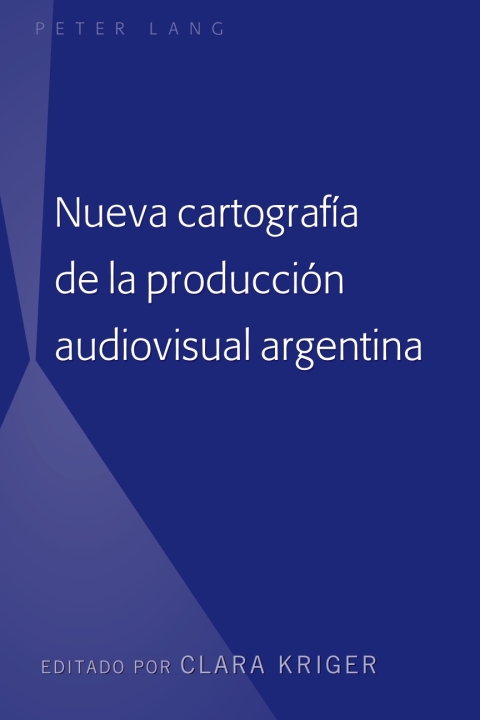 Cover image for book Nueva cartografía de la producción audiovisual argentina