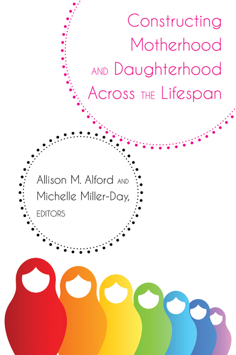 Cover image for book Constructing Motherhood and Daughterhood Across the Lifespan