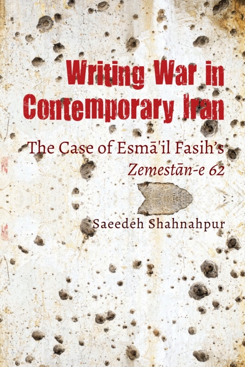 Cover image for book Writing War in Contemporary Iran