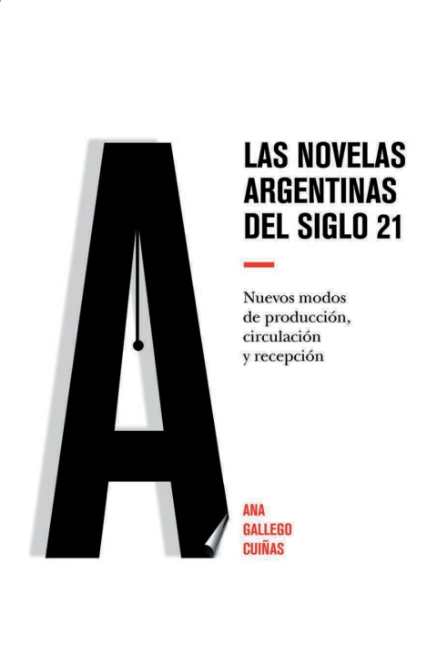 Cover image for book Las novelas argentinas del siglo 21