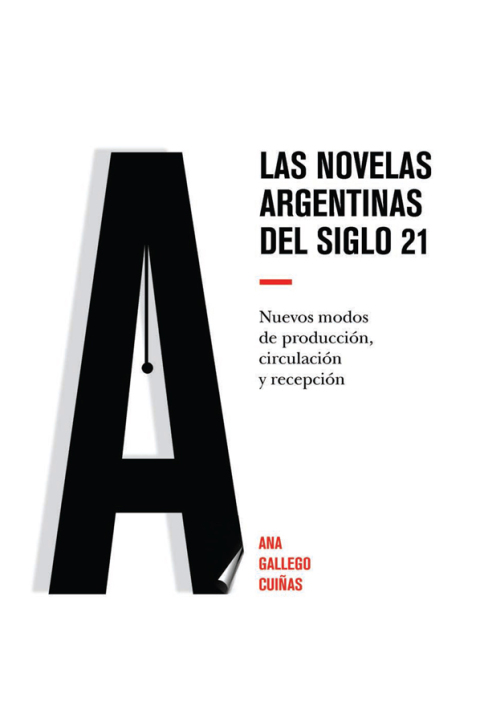 Cover image for book Las novelas argentinas del siglo 21
