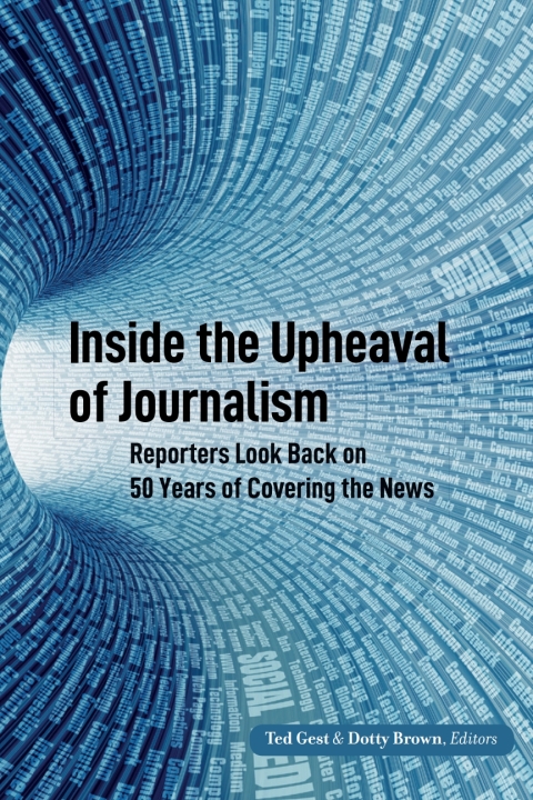 Cover image for book Inside the Upheaval of Journalism