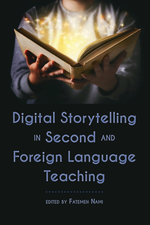 Cover image for book Digital Storytelling in Second and Foreign Language Teaching