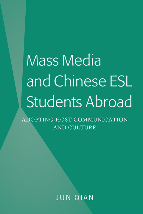 Cover image for book Mass Media and Chinese ESL Students Abroad