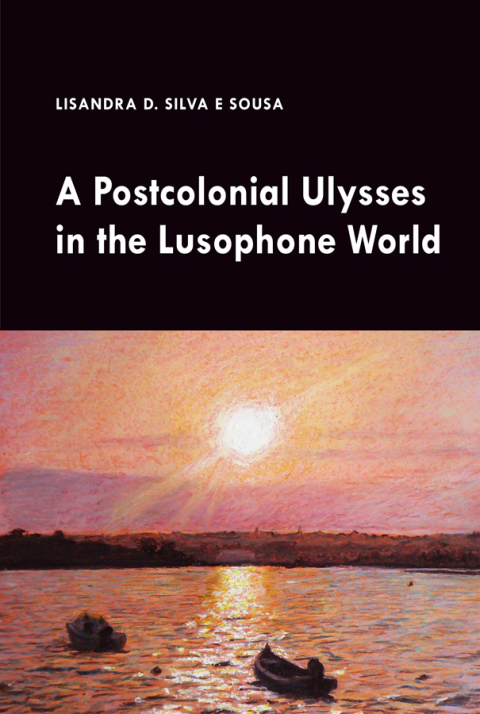 Cover image for book A Postcolonial Ulysses in the Lusophone World