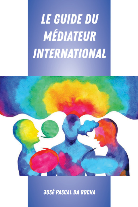 Cover image for book Le Guide du Médiateur International