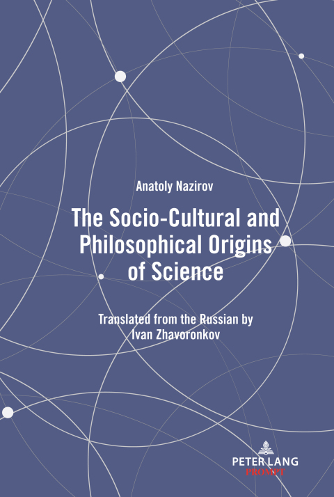 Cover image for book The Socio-Cultural and Philosophical Origins of Science