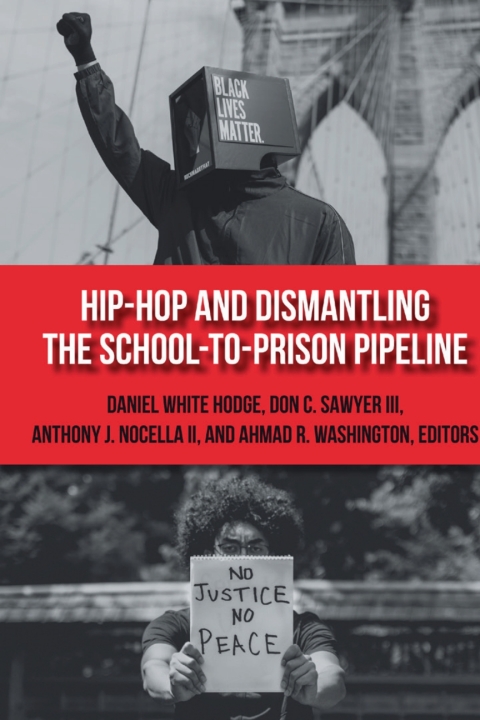 Hip-Hop and Dismantling the School-to-Prison Pipeline 