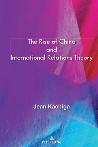 The Rise of China and International Relations Theory