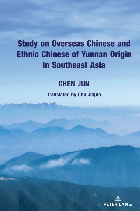 Study on Overseas Chinese and Ethnic Chinese of Yunnan Origin in Southeast Asia 