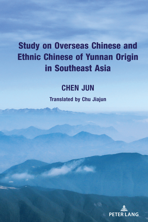 Study on Overseas Chinese and Ethnic Chinese of Yunnan Origin in Southeast Asia 
