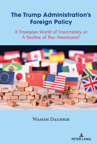 The Trump Administration’s Foreign Policy