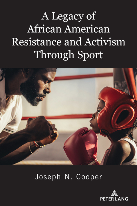 A Legacy of African American Resistance and Activism Through Sport 