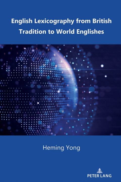 English Lexicography from British Tradition to World Englishes 