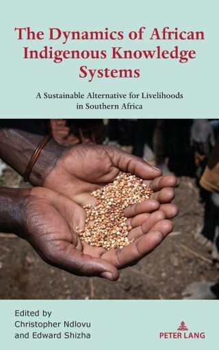 The Dynamics of African Indigenous Knowledge Systems