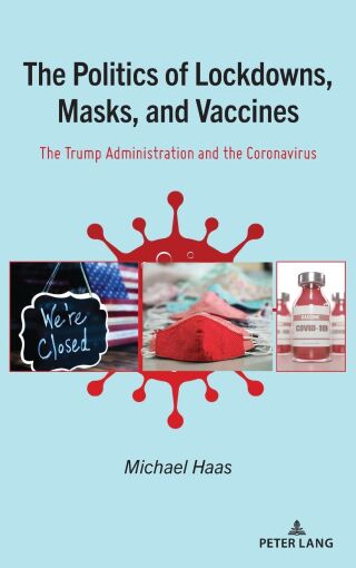 The Politics of Lockdowns, Masks, and Vaccines