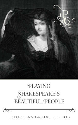 Playing Shakespeare's Beautiful People