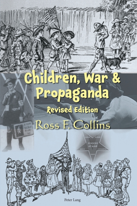 Children, War and Propaganda, Revised Edition 