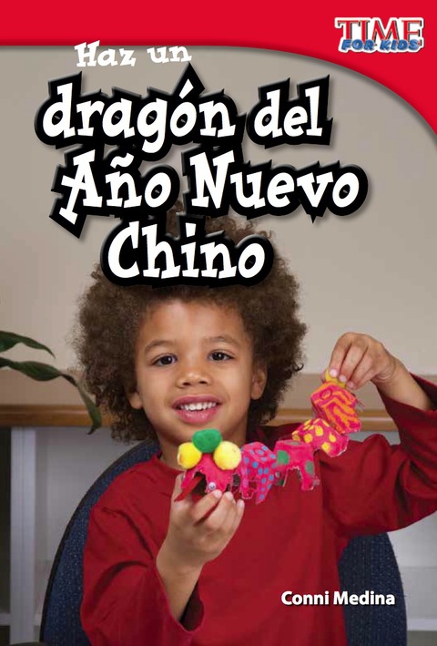 Cover image for book Haz un dragón del Año Nuevo Chino (Make a Chinese New Year Dragon)