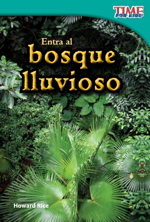 Cover image for book Entra al bosque lluvioso (Step into the Rainforest)