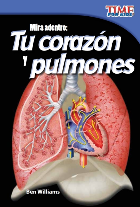 Cover image for book Mira adentro: Tu corazón y tus pulmones (Look Inside: Your Heart and Lungs)
