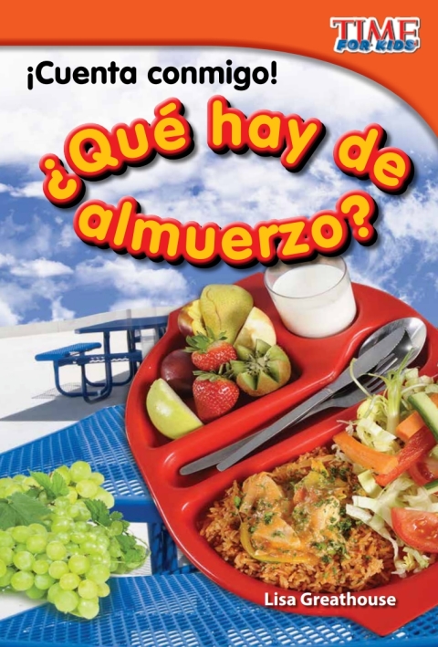 Cover image for book ¡Cuenta conmigo! ¿Qué hay de almuerzo? (Count Me In! What's For Lunch?)