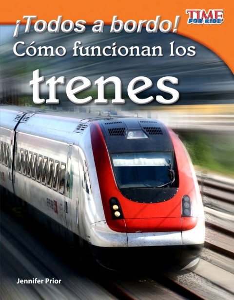 Cover image for book ¡Todos a bordo!  Cómo funcionan los trenes (All Aboard!  How Trains Work)