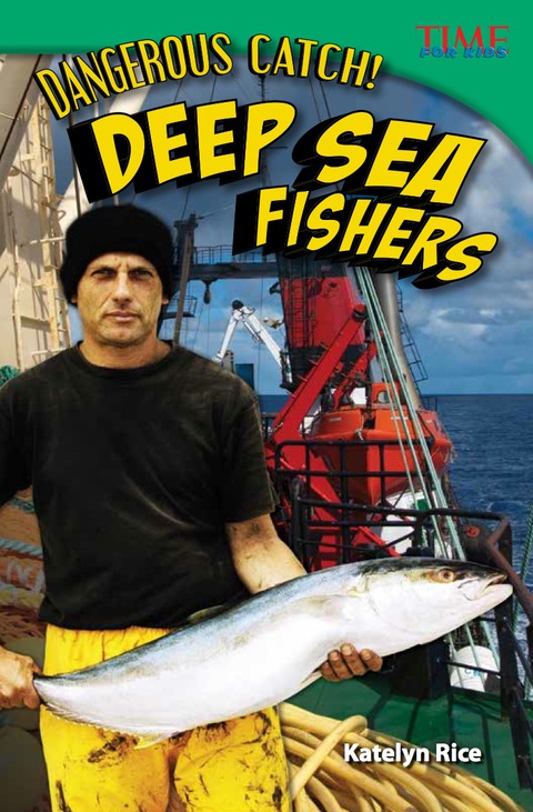 Cover image for book Dangerous Catch! Deep Sea Fishers