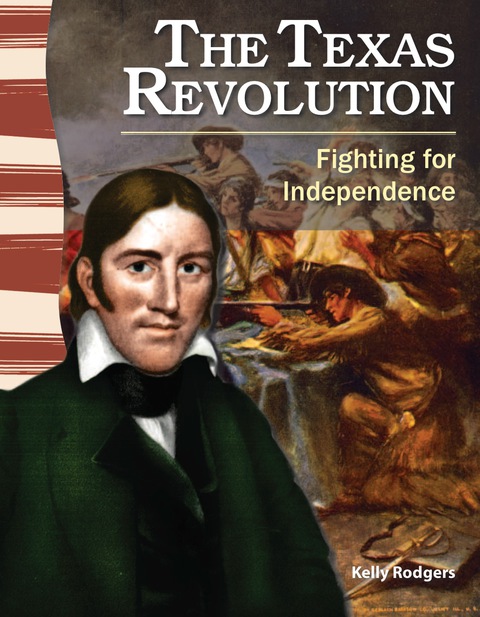 Cover image for book The Texas Revolution: Fighting for Independence