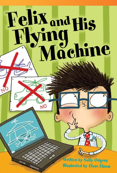 Cover image for book Felix and His Flying Machine