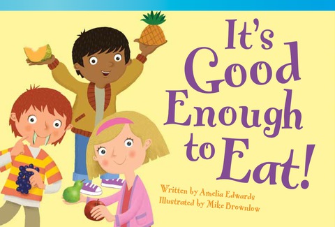 Cover image for book It's Good Enough to Eat!