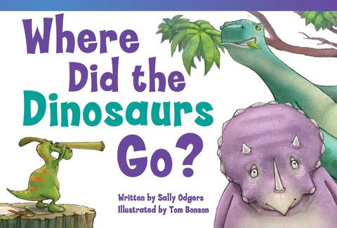 Cover image for book Where Did the Dinosaurs Go?