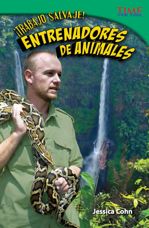 Cover image for book ¡Trabajo salvaje!  Entrenadores de animales (Wild Work! Animal Trainers)