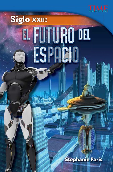 Cover image for book Siglo XXII: El futuro del espacio (22nd Century: Future of Space)