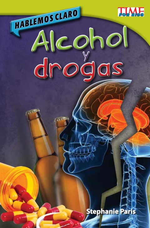 Cover image for book Hablemos claro: Alcohol y drogas (Straight Talk: Drugs and Alcohol)