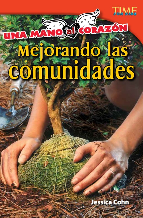 Cover image for book Una mano al corazón: Mejorando las comunidades (Hand to Heart: Improving Communities)