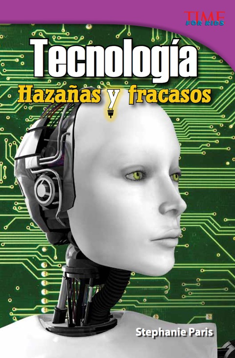 Cover image for book Tecnología: Hazañas y fracasos (Technology: Feats & Failures)