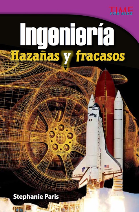 Cover image for book Ingeniería: Hazañas y fracasos (Engineering: Feats & Failures)