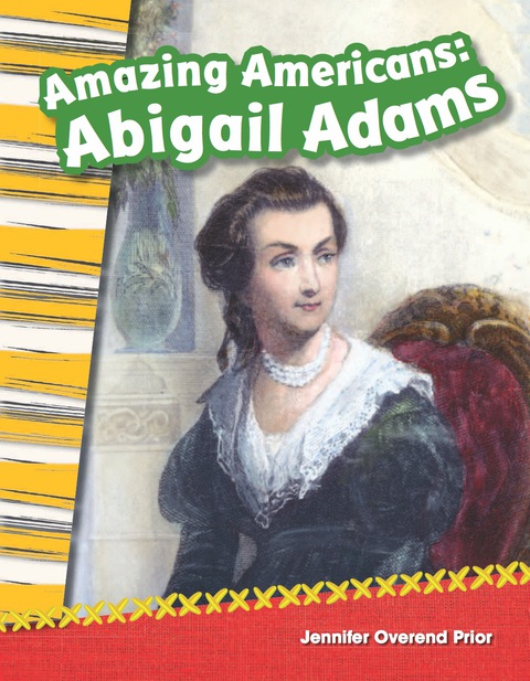 Cover image for book Amazing Americans: Abigail Adams